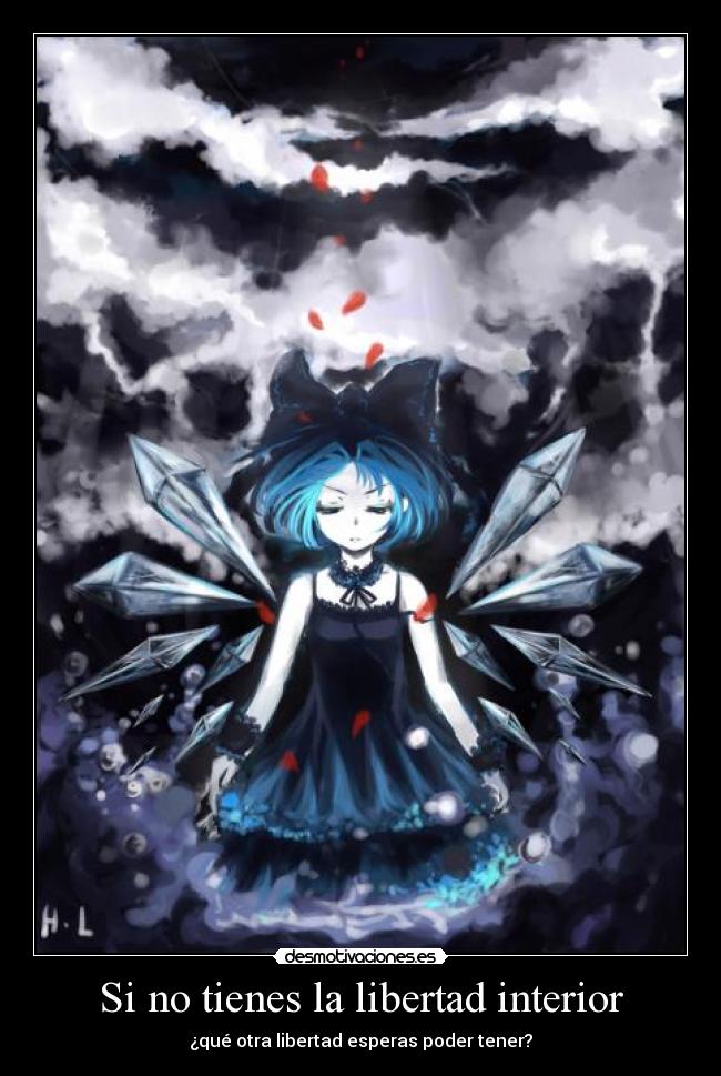 Si no tienes la libertad interior - ¿qué otra libertad esperas poder tener?