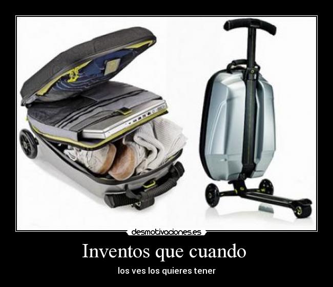 Inventos que cuando - los ves los quieres tener