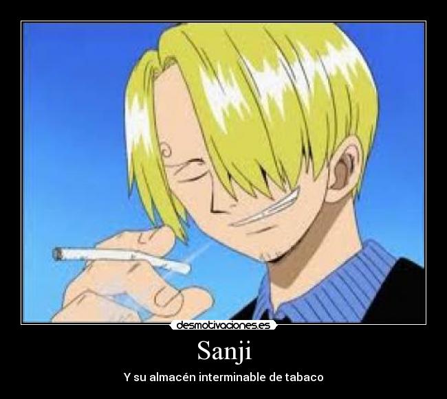 Sanji - Y su almacén interminable de tabaco