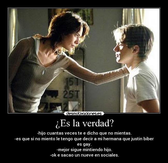 ¿Es la verdad? -