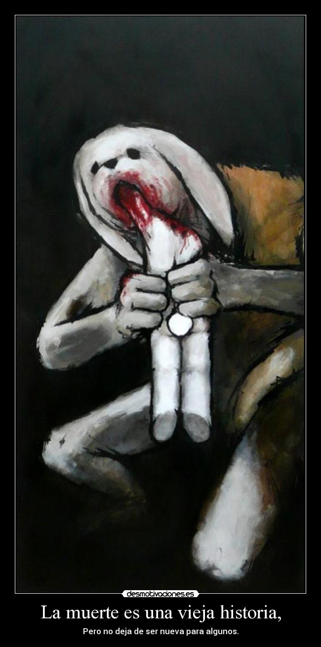 carteles muerte historia mente vida reflexion desmotiva motiva motivacion desmotivacion desmotivaciones