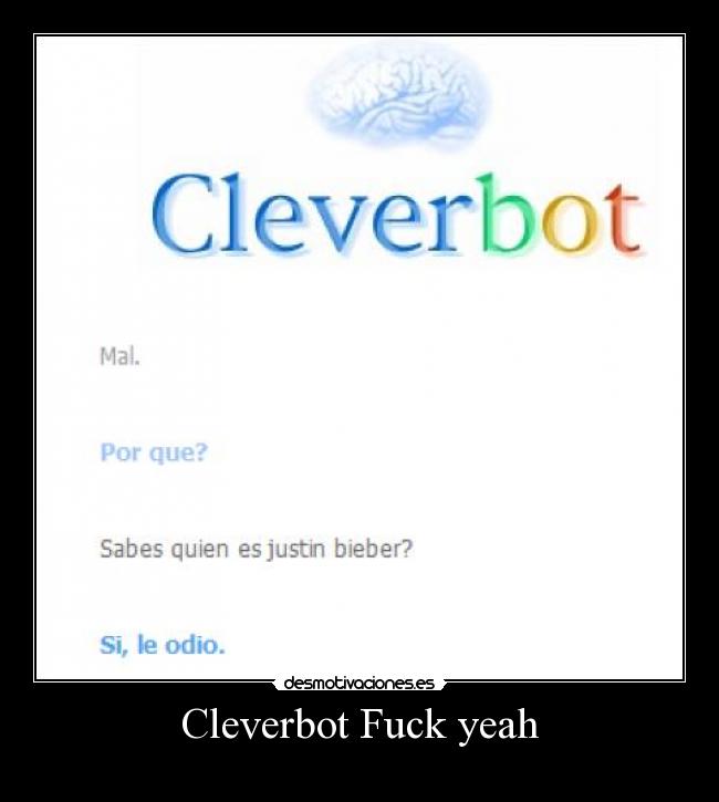 Cleverbot Fuck yeah - 