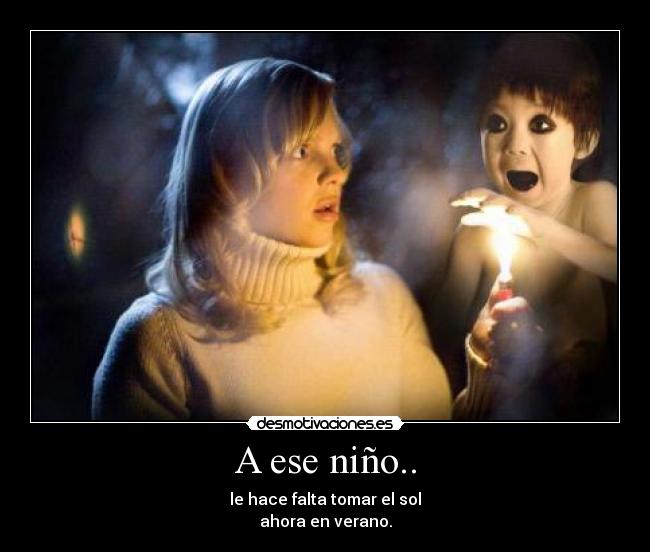 A ese niño.. - 