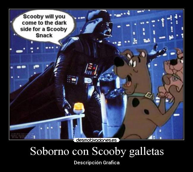 Soborno con Scooby galletas - Descripción Grafica