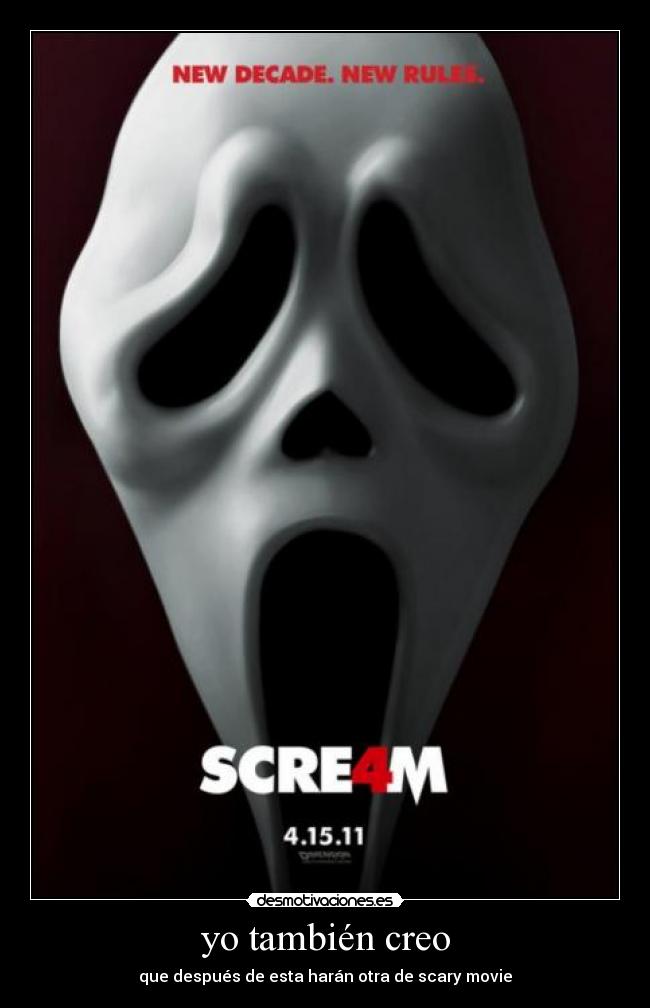 yo también creo - que después de esta harán otra de scary movie