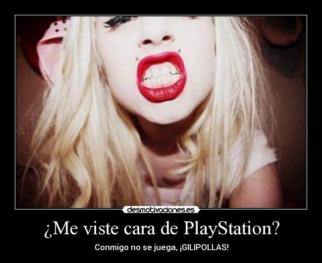 carteles cara playstation juego gilipollas desmotivaciones
