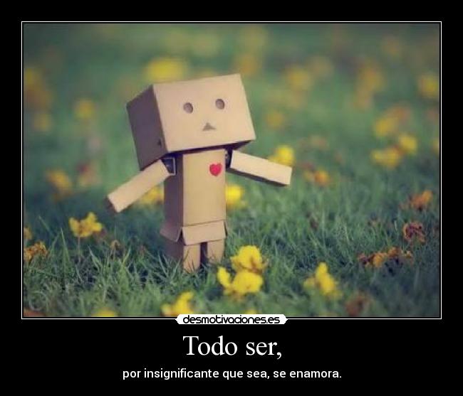 Todo ser, - 