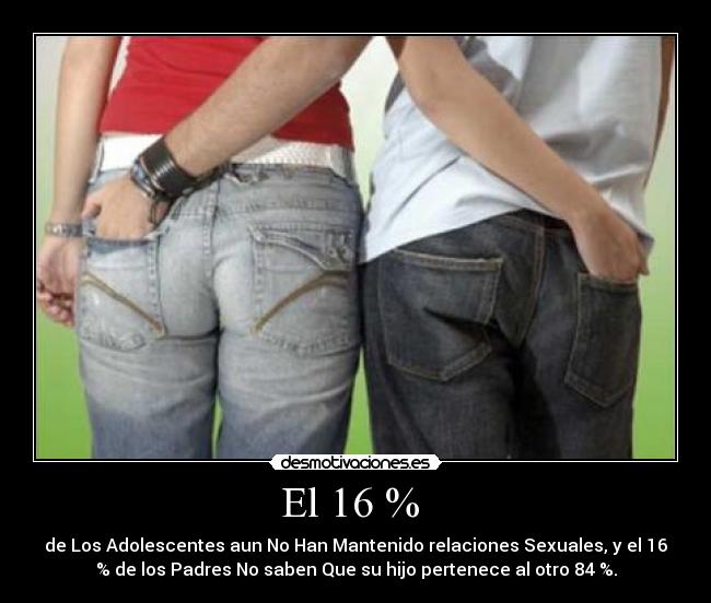 El 16 %  - 