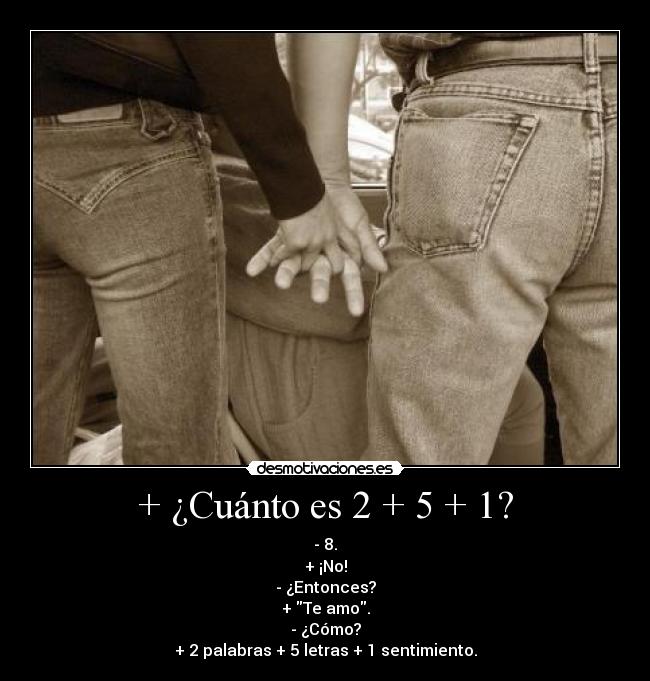+ ¿Cuánto es 2 + 5 + 1? -