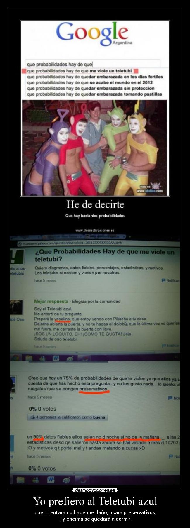 Yo prefiero al Teletubi azul -