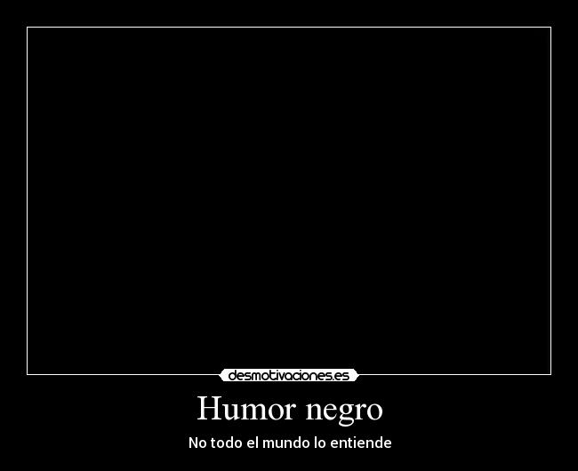 Humor negro -