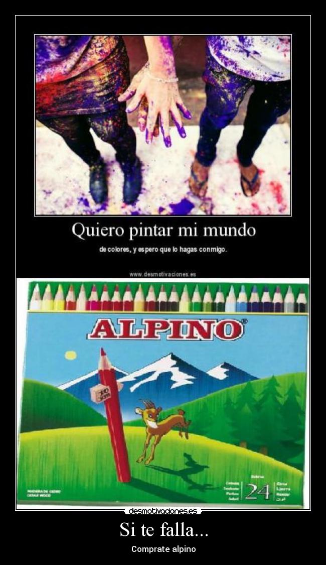 Si te falla... - Comprate alpino