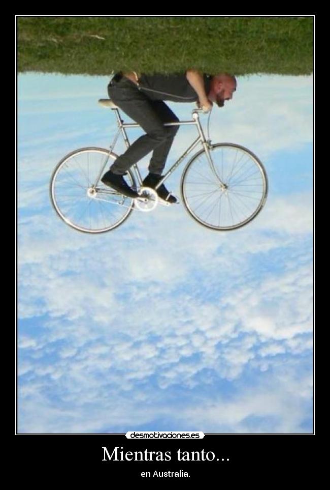 Mientras tanto... - en Australia.