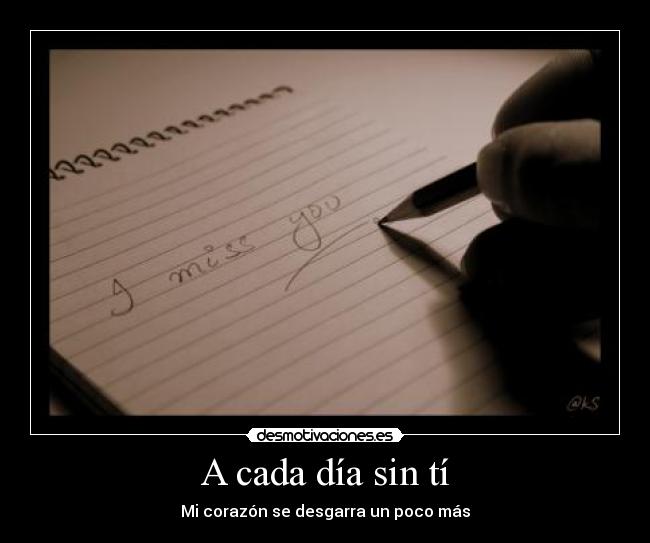 A cada día sin tí -