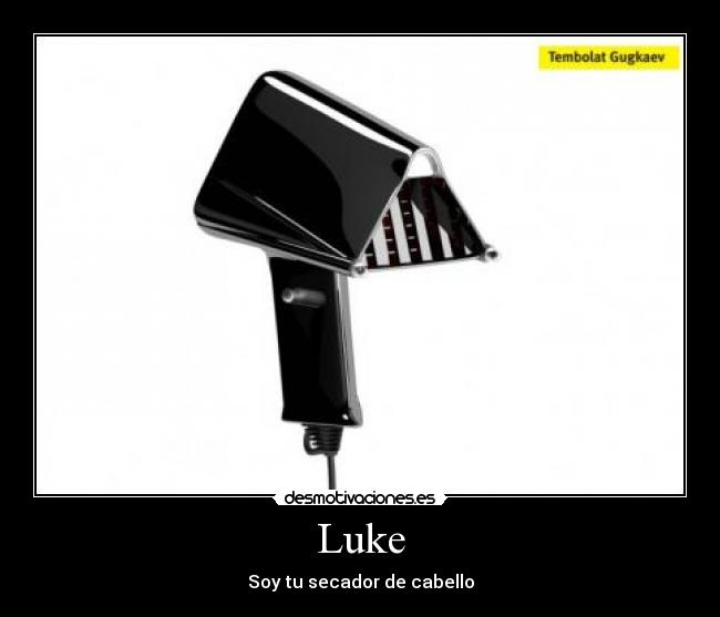 Luke - Soy tu secador de cabello