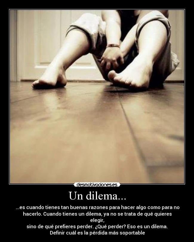 carteles dilema desmotivaciones