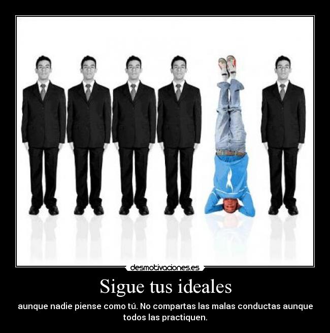 Sigue tus ideales -