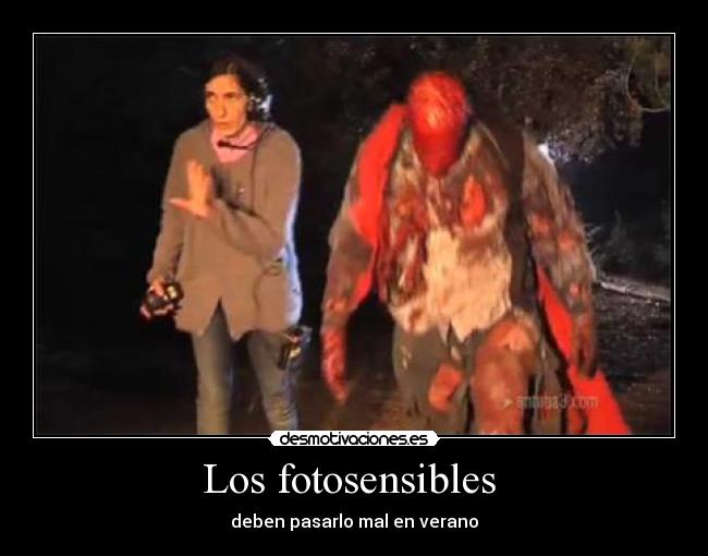 Los fotosensibles  - 