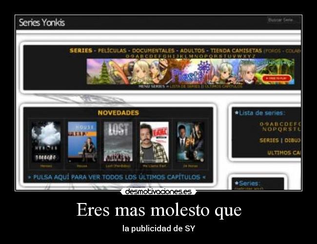 Eres mas molesto que - la publicidad de SY