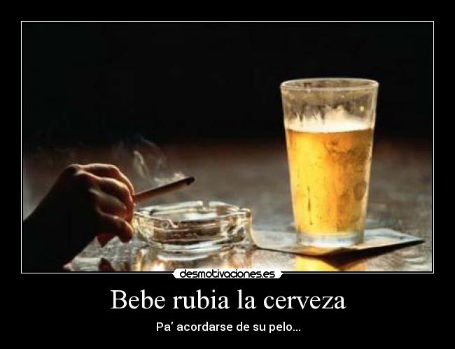 Bebe rubia la cerveza -