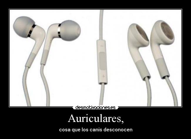 Auriculares, -