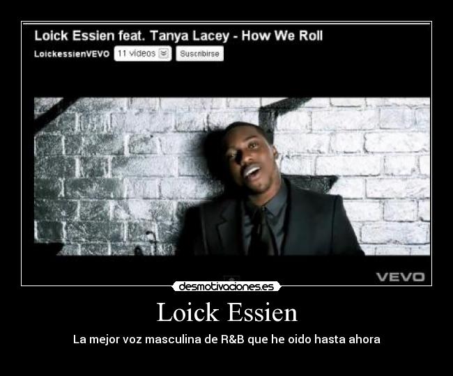 Loick Essien - La mejor voz masculina de R&B que he oido hasta ahora