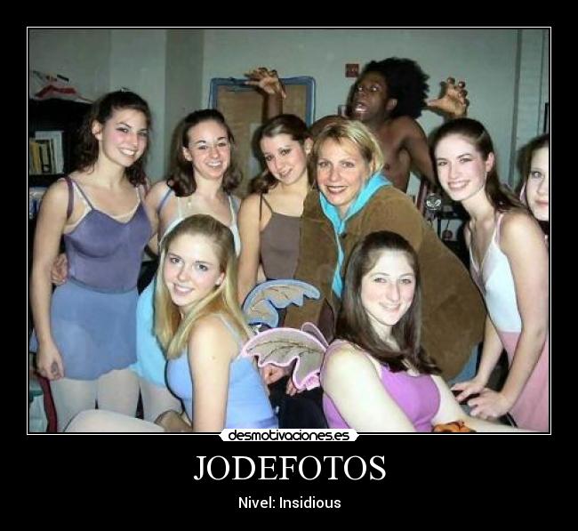 JODEFOTOS - Nivel: Insidious