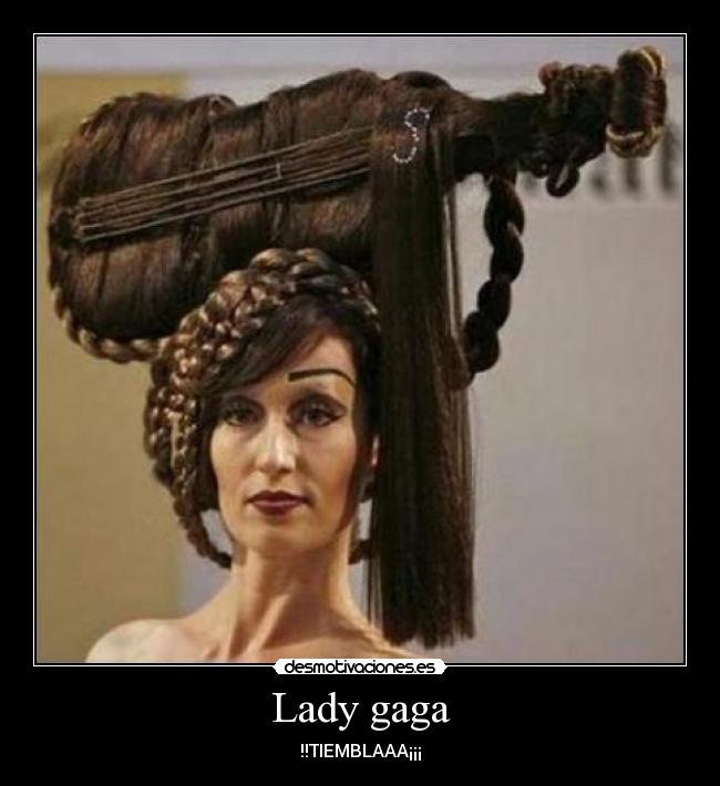 Lady gaga - !!TIEMBLAAA¡¡¡