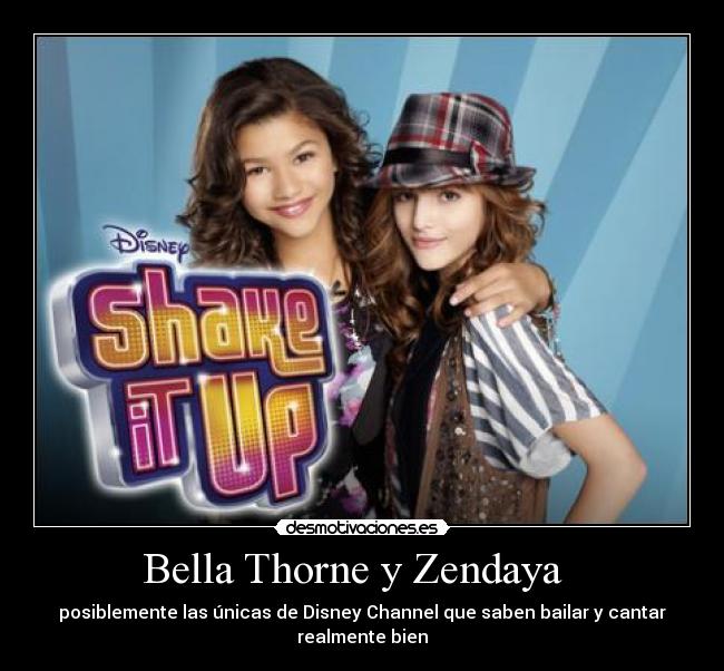 Bella Thorne y Zendaya - posiblemente las únicas de Disney Channel que saben bailar y cantar realmente bien