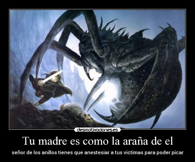 Tu madre es como la araña de el - 