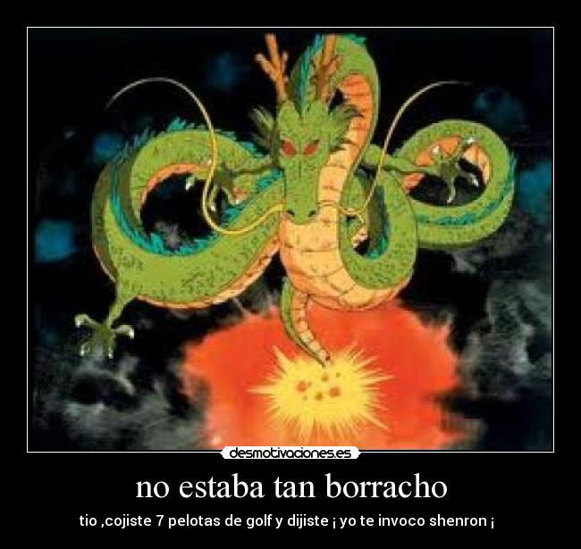 no estaba tan borracho - 