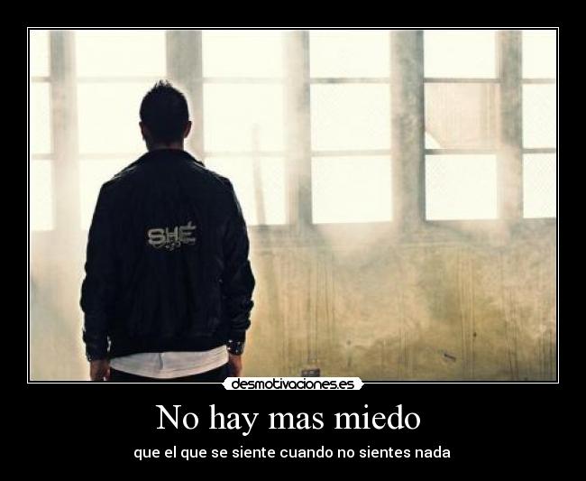 No hay mas miedo -