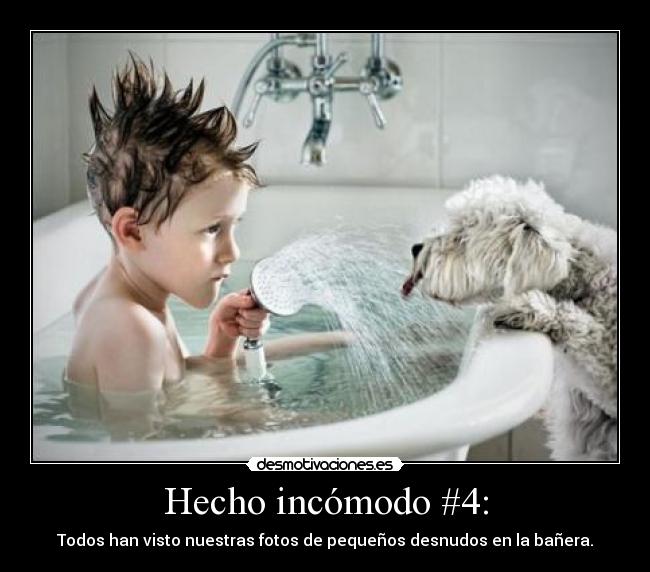 Hecho incómodo #4: - 