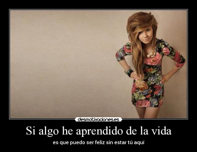 Si algo he aprendido de la vida - 