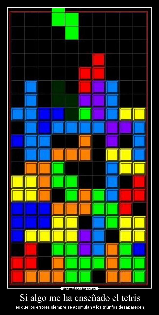 Si algo me ha enseñado el tetris -