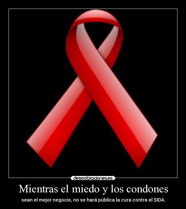 Mientras el miedo y los condones - 