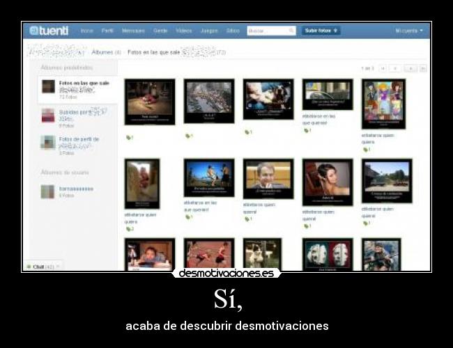 Sí, - acaba de descubrir desmotivaciones