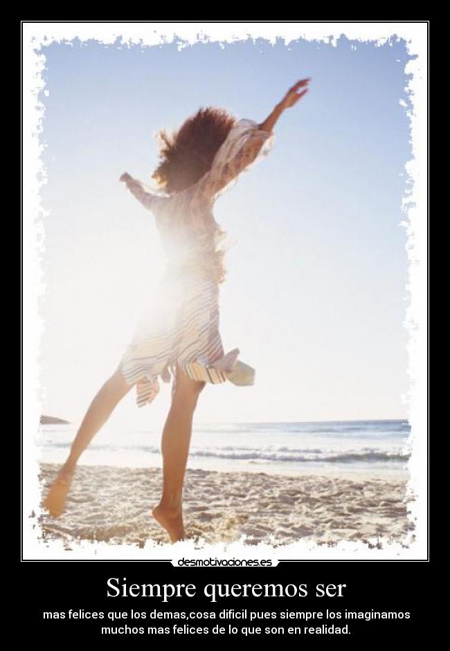 Siempre queremos ser - 