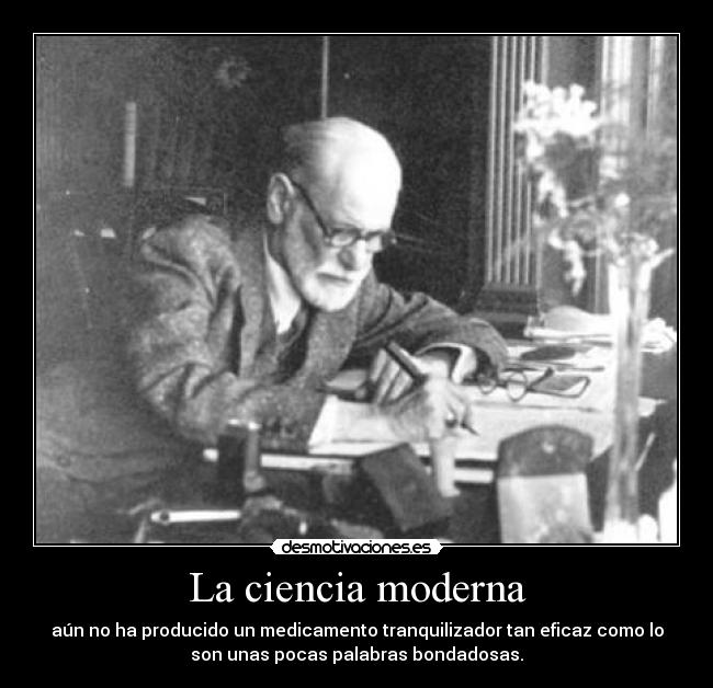 La ciencia moderna - aún no ha producido un medicamento tranquilizador tan eficaz como lo
son unas pocas palabras bondadosas.