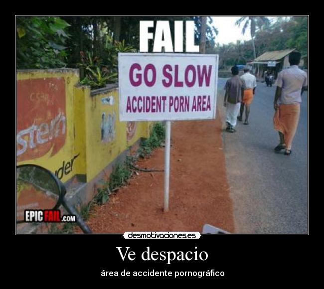 Ve despacio -