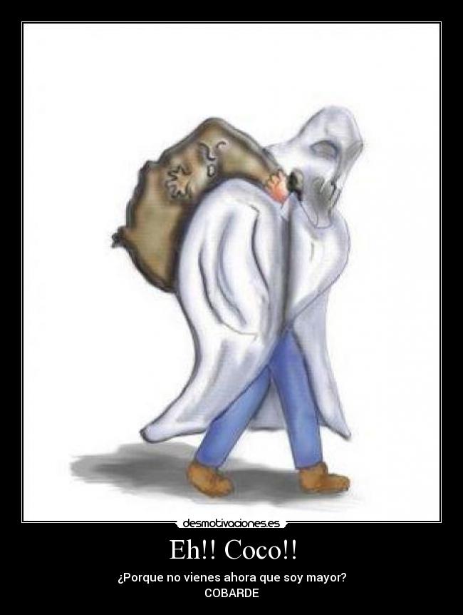 carteles coco porque vienes ahora que soy mayor gatosgatitos sabias que desmotivaciones