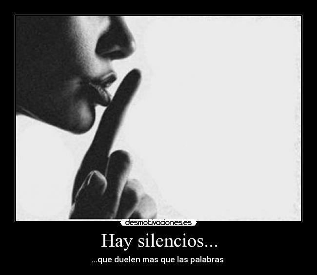 Hay silencios... - 