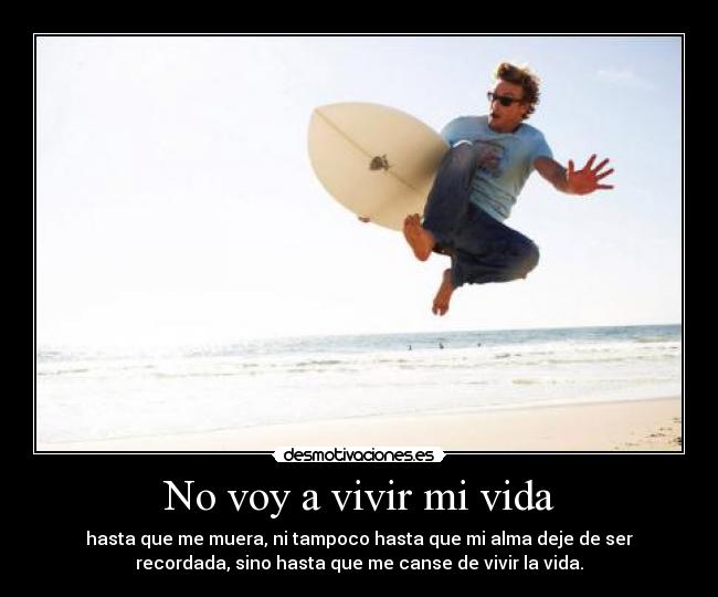 No voy a vivir mi vida - 