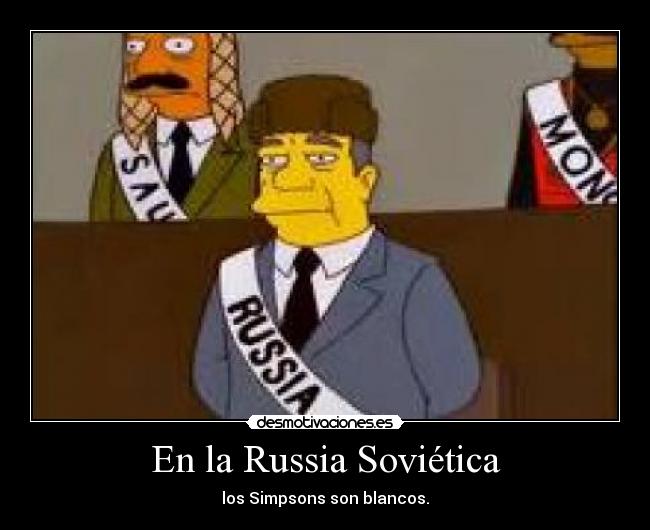 En la Russia Soviética - los Simpsons son blancos.