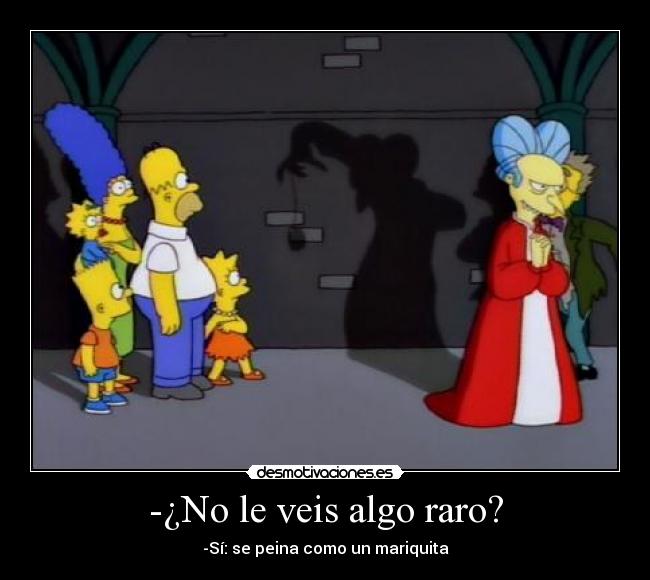 -¿No le veis algo raro? - 