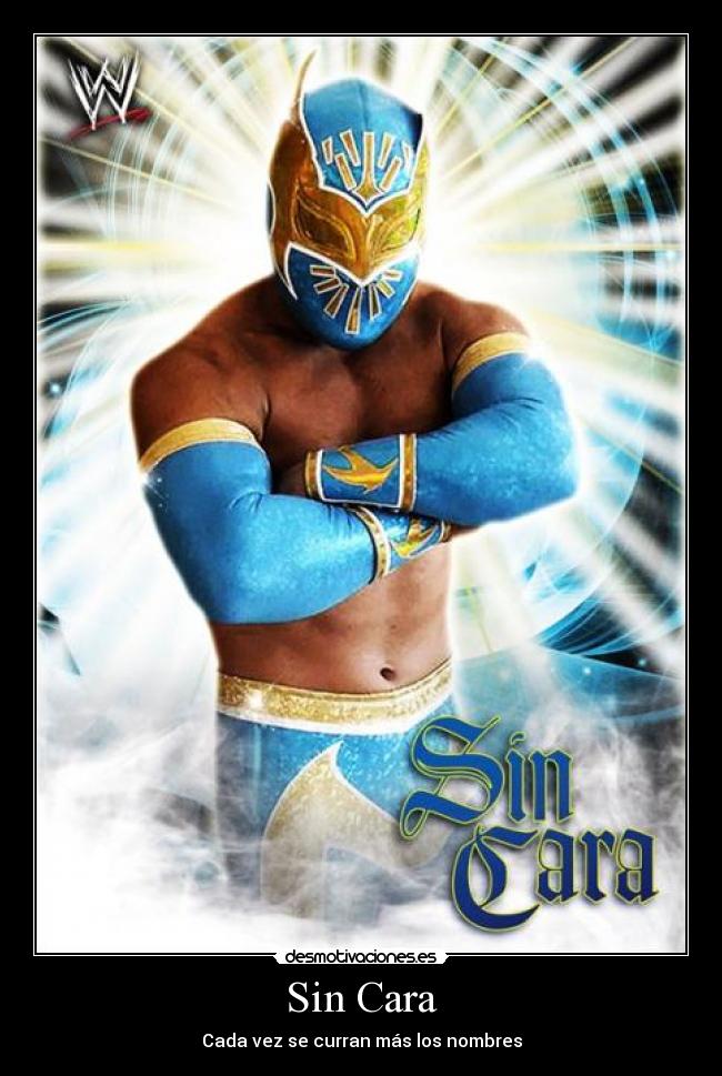 Sin Cara - Cada vez se curran más los nombres