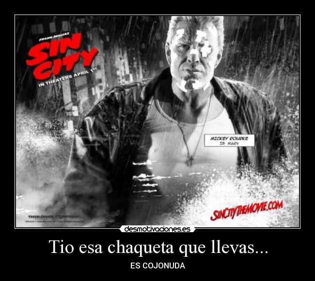 Tio esa chaqueta que llevas... - ES COJONUDA