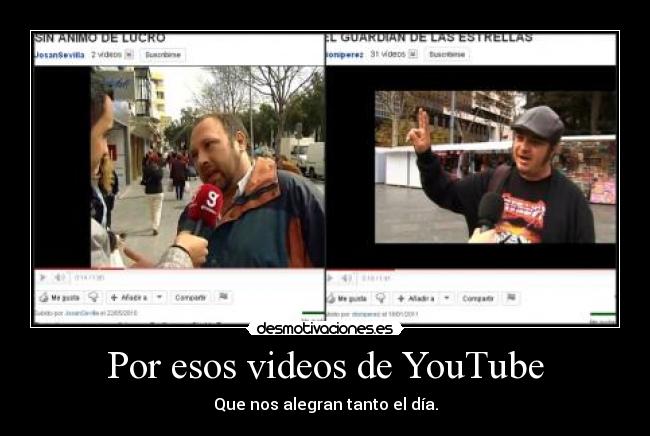 Por esos videos de YouTube - 