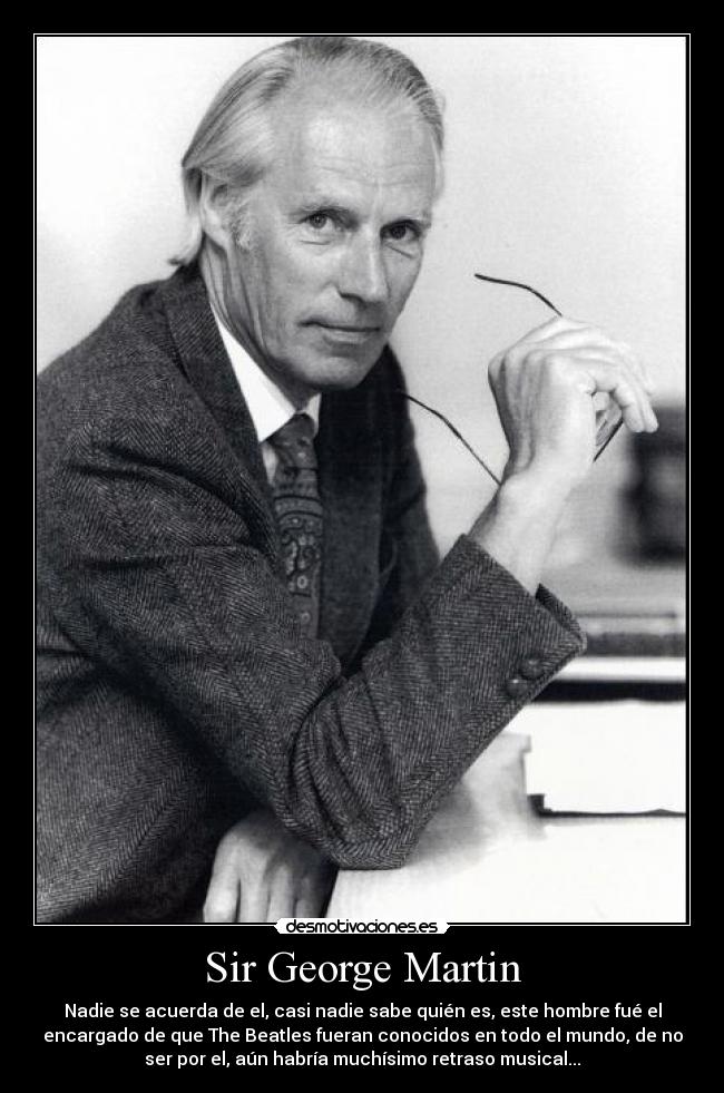 Sir George Martin - 