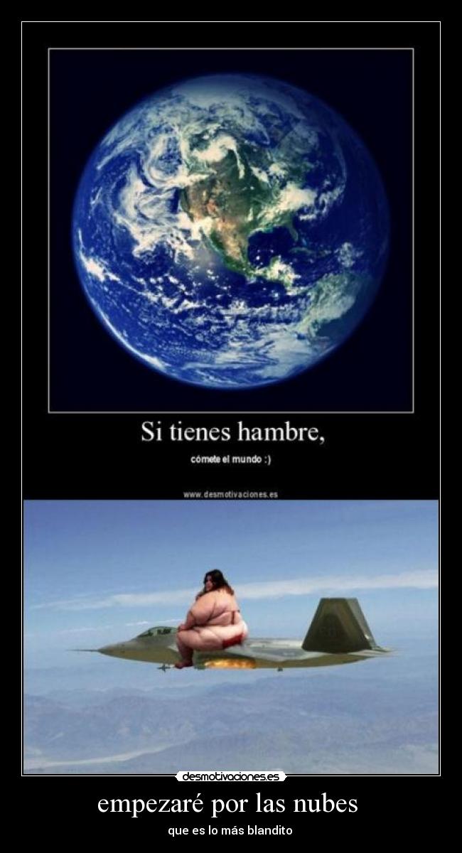 empezaré por las nubes  - que es lo más blandito 